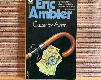 Cause for Alarm by Eric Ambler - Vintage UK Paperback Book, First Coronet Books edition 1973