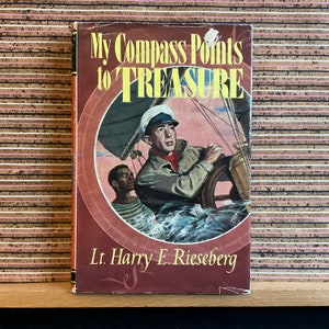 My Compass Points to Treasure par le lieutenant Harry E. Riesenberg - livre illustré vintage pour enfants, Seagull Library, Collins, 1966