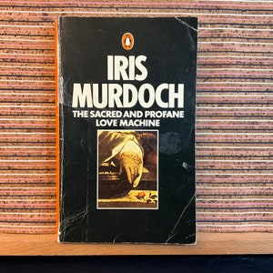 The Sacred and Profane Love Machine autorstwa Iris Murdoch - Vintage First UK Paperback Edition, Penguin Books, 1976