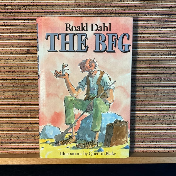 The BFG by Roald Dahl, Illustrated by Quentin Blake - Vintage First UK Edition Hardback, Jonathan Cape Limited, 1982, 10th Printing