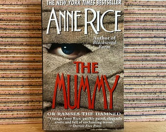 Anne Rice's The Mummy: Vintage 1991 Paperback Edition