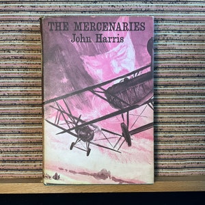 The Mercenaries by John Harris - Vintage Hardback, The Companion Book Club, Collector&#39;s Deluxe Edition, The Hamlyn Publishing Group Ltd 1969