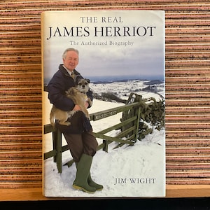 The Real James Herriot: The Authorized Biography by Jim Wight (his son) - 1st Edition Illustrated Hardback, Michael Joseph 1999 5th Printing