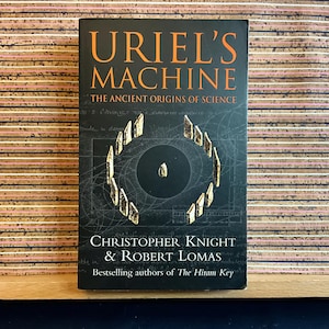 Uriel&#39;s Machine: The Origins of Ancient Science by Christopher Knight & Robert Lomas - Illustrated Paperback, Arrow Books 2000 1st Printing