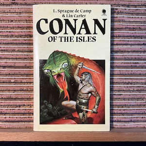 Conan of the Isles von L. Sprague de Camp & Lin Carter (Conan Saga Buch # 9) - Vintage UK Taschenbuch, Sphere Books, dritter Nachdruck 1977