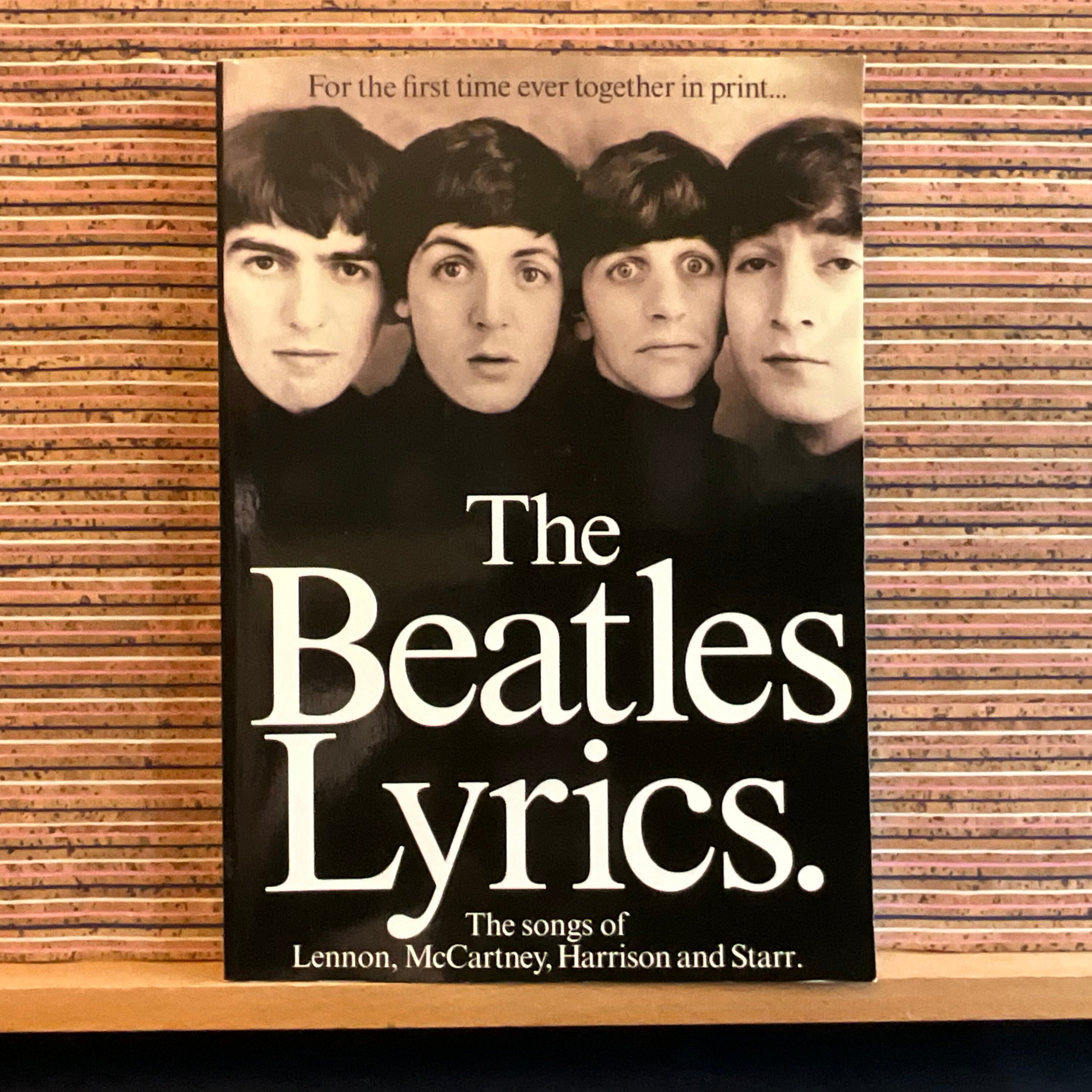 The Beatles Lyrics: the Songs of Lennon, Mccartney, Harrison
