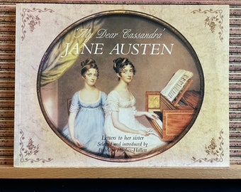 Meine liebe Cassandra: Briefe an ihre Schwester von Jane Austen, ausgewählt und vorgestellt von Penelope Herzl