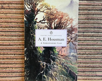 A Shropshire Lad by A. E. Housman, with a Note on the Text by Michael Schmidt - Vintage 'Poetry First Editions' Paperback Book, Penguin 1999