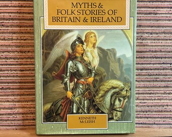 Myths and Folk Stories of Britain and Ireland by Kenneth McLeish - Vintage First UK Edition Hardback Book, Longman, 1986