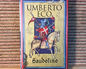 Baudolino by Umberto Eco, translated from the Italian by William Weaver - Vintage 1st UK Edition 1st Printing Hardback Secker & Warburg 2002