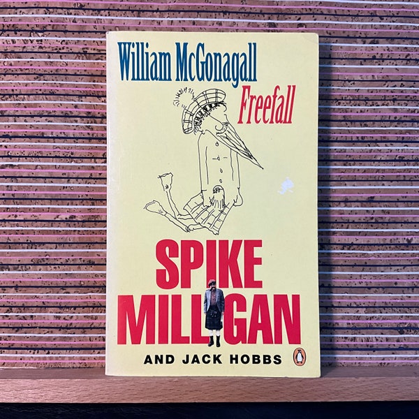 William McGonagall: Freefall by Spike Milligan and Jack Hobbs - Vintage Illustrated 1st Paperback Edition, 1st Printing, Penguin Books, 1993