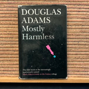 Mostly Harmless: The Hitch Hiker&#39;s Guide to the Galaxy Part Five by Douglas Adams - Vintage First UK Edition, Hardback Book, Heinemann 1992