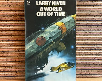 A World Out of Time by Larry Niven - Vintage First UK Edition, an Orbit Paperback Book, Futura 1977