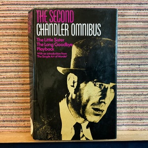 El segundo ómnibus de Chandler: La hermana pequeña, El largo adiós, Playback de Raymond Chandler - Tapa dura, Book Club Associates 1973