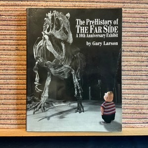 De prehistorie van de Far Side Gallery: een tentoonstelling ter ere van het 10-jarig jubileum door Gary Larson - Vintage grote geïllustreerde paperback, Warner Books 1994