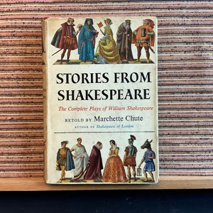 Stories from Shakespeare: Complete Plays of William Shakespeare, retold by Marchette Chute - Vintage Hardback, John Murray, 1st Reprint 1963