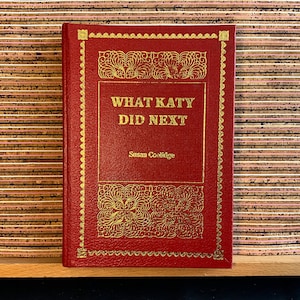 What Katy Did Next by Susan Coolidge, illustrations by Jenny Thorne - A Purnell de luxe Classic, Vintage Hardback Book, 1st Reprint 1978