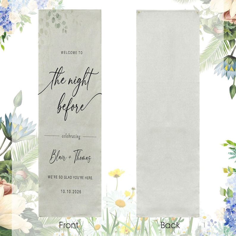 Puede incluir: Una pancarta de boda gris claro con el texto "WELCOME TO the night before celebrating Blair + Thomas WE'RE SO GLAD YOU'RE HERE. 10.10.2026". La parte posterior de la pancarta es gris claro liso.