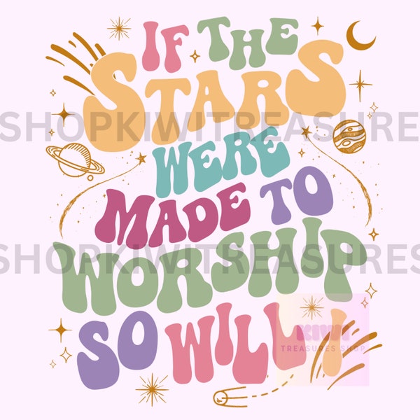 If the star were made to worship so will I Png, Bible verse Instant Download digital file, Christian Png, America Png, Religious Png