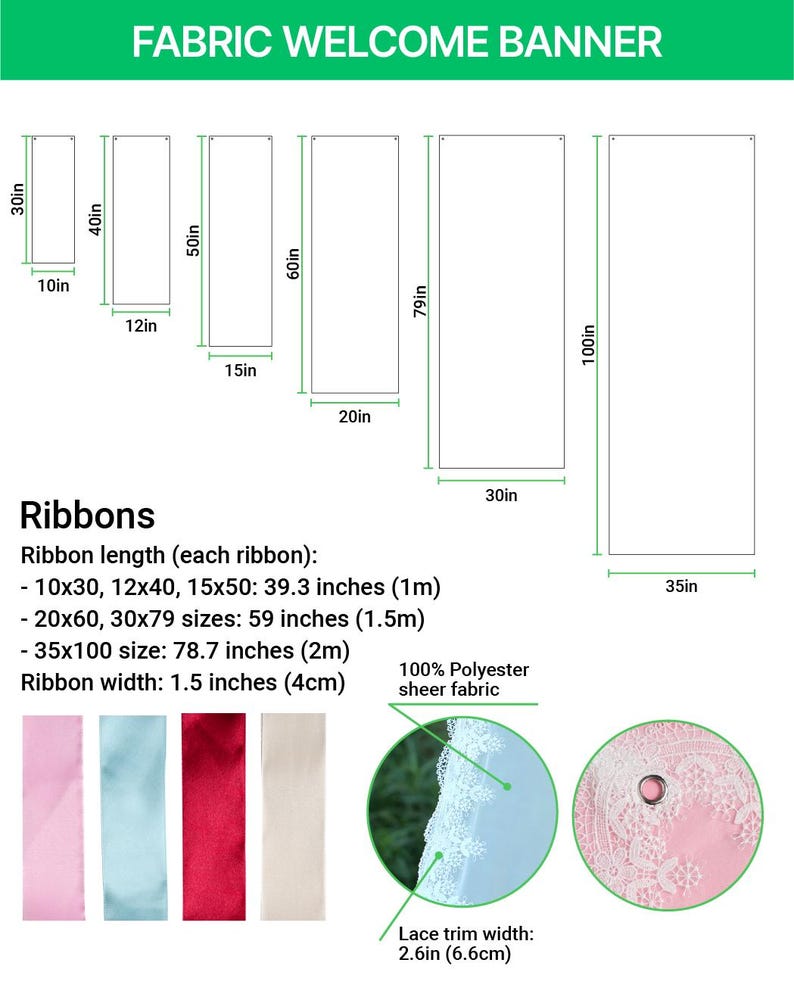 May include: A fabric welcome banner size chart displaying six rectangular banners ranging from 10x30 inches to 35x100 inches. Includes ribbon length specifications of 39.3, 59, and 78.7 inches, 1.5 inch wide ribbons, and a 2.6 inch wide lace trim detail.