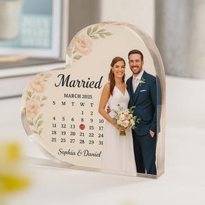 Personalized Wedding Gift, Married Calendar Acrylic Plaque, Wedding Gift for Couple, Married Plaque Gift for Couple, Wedding Keepsake Gift