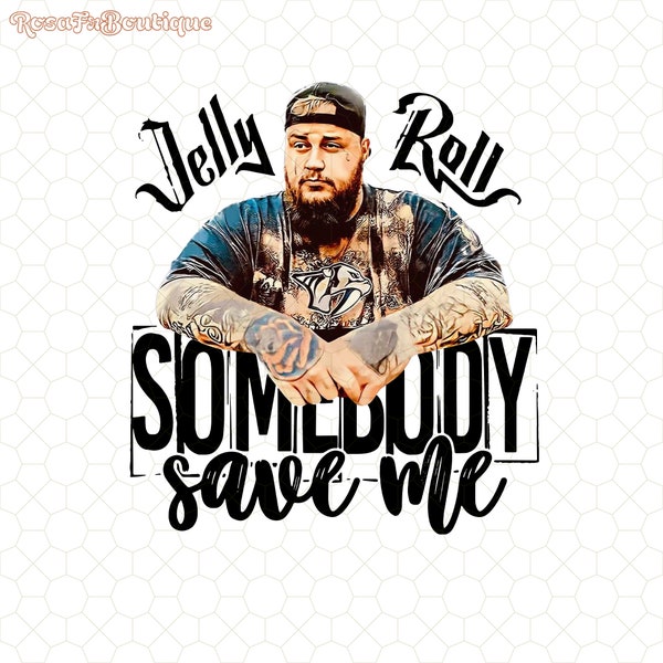 Save Me PNG, Country Music png, Jelly Roll, Western Sublimation, Nashville Shirt, Nashville png, Music City Digital File, Rock And Roll
