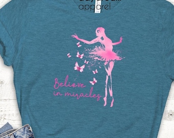 Camiseta Believe Miracles, camiseta contra el cáncer de mama, camiseta rosa de bailarina, camiseta con lazo rosa, camiseta de guerrera contra el cáncer, camiseta rosa de mariposa, camiseta de luchadora contra el cáncer