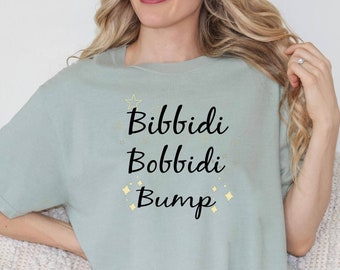 Bibbidi Bobbidi Bump T-shirt, Disney Pregnancy Shirt, Pregnant Mom Top, Comfort Colors Tee, Disney Pregnancy T-shirt, Disney Mother Shirt