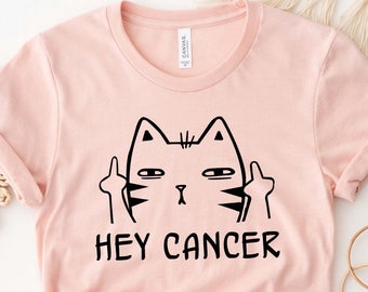 Hey Cancer Shirt, Cancer Fighter Cat Tee, Cancer Warrior Shirt, Cancer Fighter Gift, Kitten Shirt, Awareness Month Tee, Cancer Survivor Tee