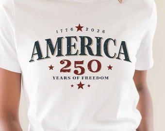 America 250th Anniversary Shirt 1776 2026 | 250 Years of Freedom Vintage Patriotic Gift | 4th of July Tee | USA Pride Unisex Men Women Top