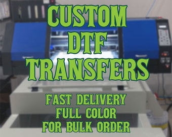 DTF, Custom Transfers, Ready To Press, Full Color, Heat Press Transfers, Direct To Film, Digital Printing, DTF Transfers, Gang Sheet