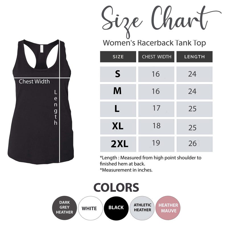 May include: Size chart for a racerback tank top with measurements in inches for chest width and length. Sizes include S, M, L, XL, and 2XL. Color options include white, black, dark grey heather, athletic heather, and heather mauve.