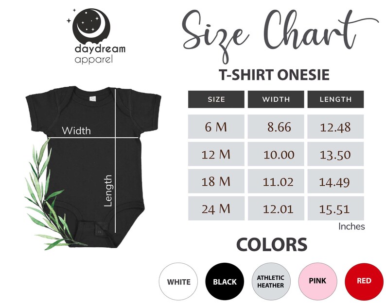 May include: Size chart for a T-shirt onesie with measurements in inches. The chart shows the width and length of the onesie in inches for sizes 6M, 12M, 18M, and 24M. The chart also shows the available colors: white, black, athletic heather, pink, and red.