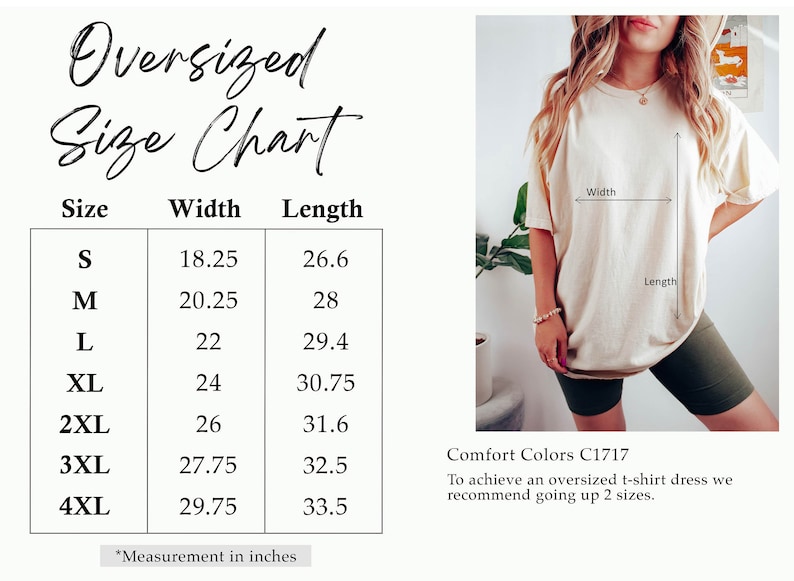 May include: An oversized t-shirt size chart with measurements in inches. Sizes range from S to 4XL, with widths from 18.25 to 29.75 inches and lengths from 26.6 to 33.5 inches. The image also shows a person wearing a t-shirt.