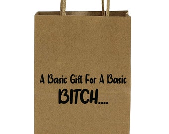 Basic Bitch  Occasion Gift Bag fun/Novelty/Offensive/Rude Gift Bags  excellent quality printed bags. Medium sized