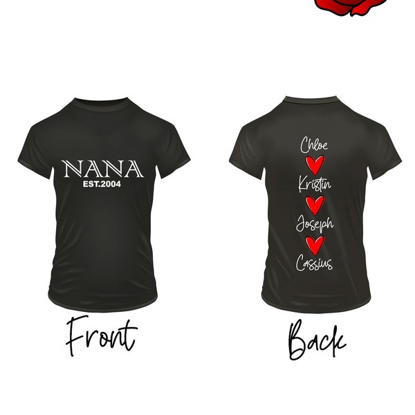 Personalisiertes Nana T-Shirt doppelseitige Drucke, Nana/Nan/Oma etc, maßgeschneiderte Shirts, Nana Geschenke. Fügen Sie Jahr und Enkelnamen hinzu.