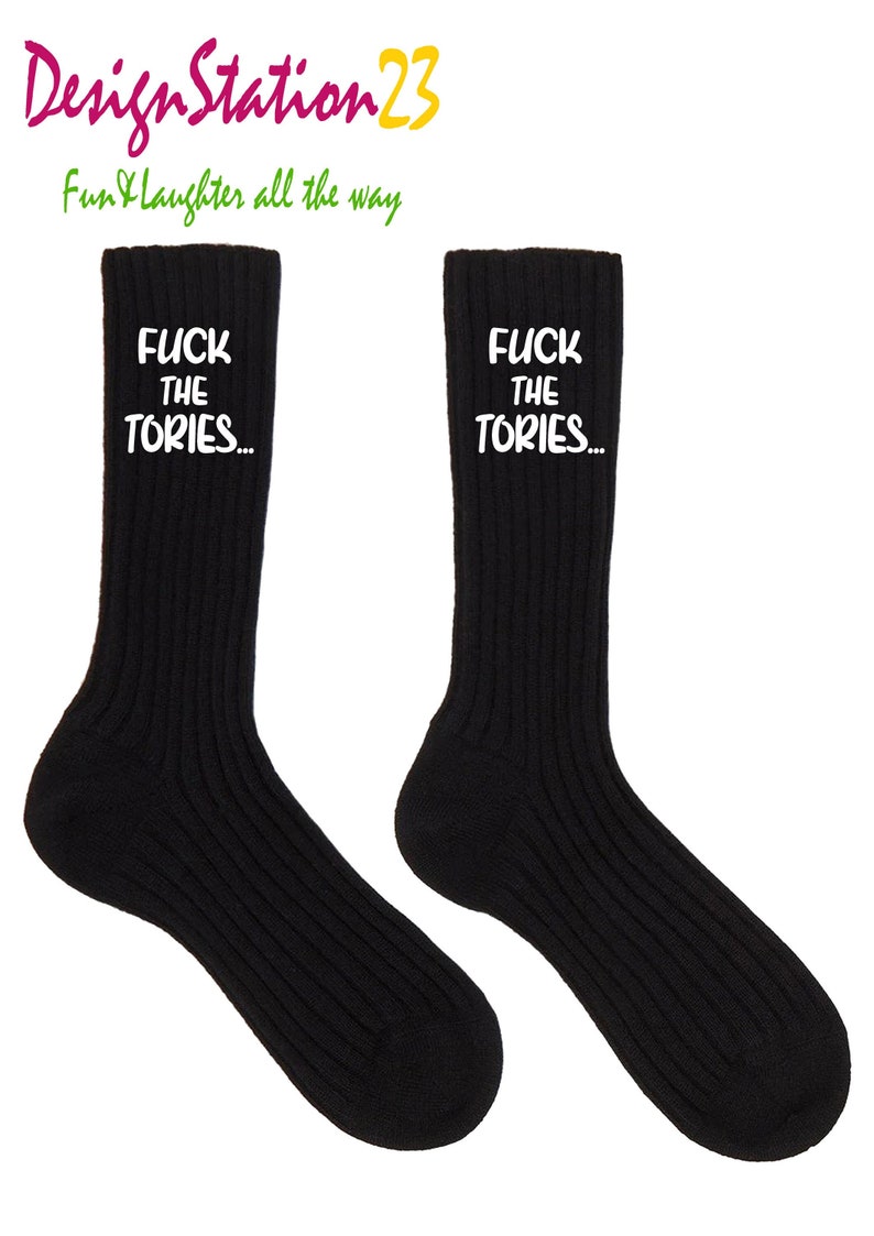 Fuck The Tories Socks, Funny, Socks for him, novelty socks. Gifts, stocking fillers, husband gift, boyfriend gift. image 1