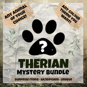May include: A graphic featuring a large black paw print with a white question mark in the center. Text reads: ANY ANIMAL OF YOUR CHOICE!, ANY COLOUR THEME YOU WANT!, THERIAN MYSTERY BUNDLE, and SURPRISE ITEMS - HANDPICKED - UNIQUE. Green leaf accents.