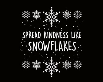 Spread Kindness Like Snowflakes Png, Merry Christmas PNG