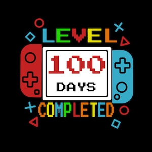 100 Days of School Completed Png, Gamer 100th Day of School Png