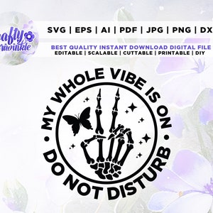 My Whole Vibe Is on Do Not Disturb Svg, oversized shirt svg, vibe svg, Silhouette, Cricut Files, Cricut, Png, Svg, sublimation,