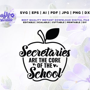 Secretaries Are The Core Of The School Svg, School Secretary Gift Shirt SVG, Funny Quote Saying SVG, Staff, Cricut, Png, Svg, sublimation