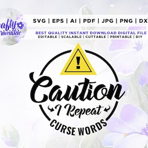 Caution I Repeat Curse Words Svg, Kid Shirt Svg, Boy Shirt Svg, Kid Svg, Cricut, Png, Svg, sublimation, Funny Svg Designs, Toddler Svg