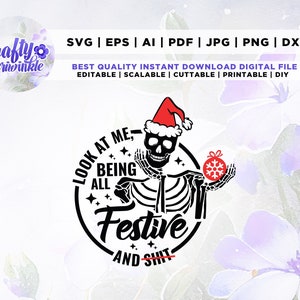 Kijk naar mij als alle feestelijke SVG, Skeleton Christmas Svg, Skull Santa Claus, Christmas Svg, Cricut, Png, Svg, sublimatie, kijk naar mij SVG