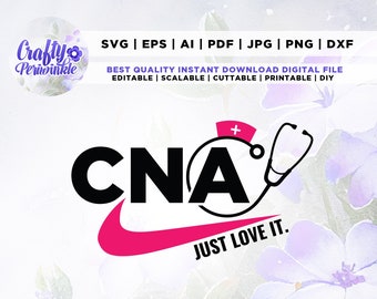 CNA just love it svg, CNA just do it svg, Cna life svg, Nurse svg, Cricut, Png, Svg, sublimation, iron on, Cna svg, Cna svg file, Cna svg