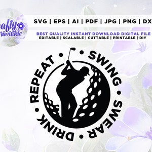Swing schwören trinken wiederholen Golf SVG, Golf svg, geschnittene Datei, Golf Zitat svg, Golf Clipart, lustige Golf SVG, Golfer Shirt, Png, SVG, Sublimation