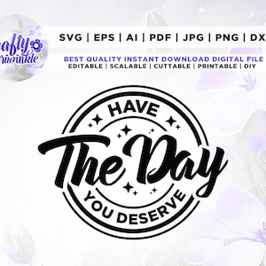 Tenga el día que se merece SVG, Signo de la paz esqueleto svg, Funny karma svg, Snarky svg, Funny svg, Cricut, Png, Svg, sublimation, cut file