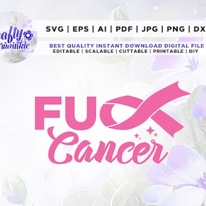 Fuck Cancer SVG, Brustkrebs, Krebs, Kampf gegen Krebs, Cancer Ribbon, geschnitten Datei, Cricut, Png, SVG, Sublimation, F Cancer PNG, Cancer Awareness