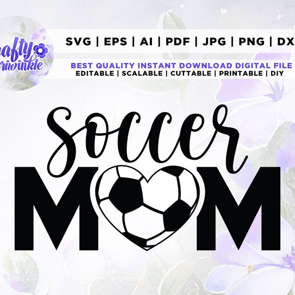 Soccer Mom Svg, Heart Svg, soccer svg, Soccer Mom Shirt Svg, Soccer Mom, Soccer ball Svg, Gifts for Mom, Iron On, vinyl print, Png, Svg,