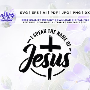 Hablo el nombre de Jesús SVG, Letras Cristianas Svg, Pascua Svg, Cricut, Png, Svg, sublimación, Jesús Svg, Biblia Svg, Fe Svg